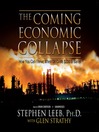 The Coming Economic Collapse (MP3): How You Can Thrive When Oil Costs $200 a Barrel